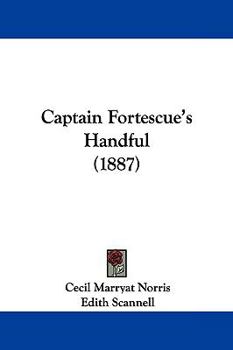 Paperback Captain Fortescue's Handful (1887) Book