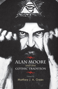 Paperback Alan Moore and the Gothic Tradition Book