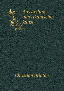 Paperback Ausstellung amerikanischer kunst [German] Book
