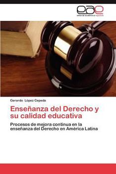 Paperback Ensenanza del Derecho y Su Calidad Educativa [Spanish] Book