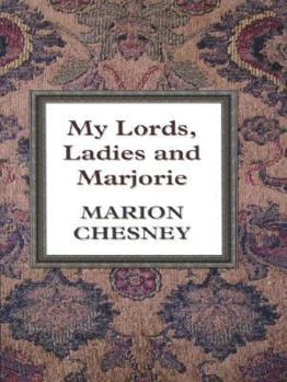 My Lords, Ladies and Marjorie - Book #13 of the Edwardian Candlelight