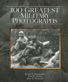 Hardcover 100 Greatest Military Photographs Book