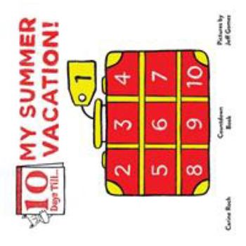 Paperback Ten Days Till my Summer Vacation! Book