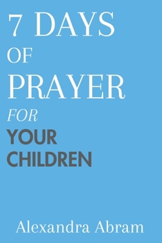 Paperback 7 Days of Prayer for Your Children Book