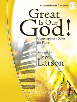 Paperback Great Is Our God!: Contemporary Solos for Flute Book