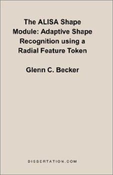 Paperback The Alisa Shape Module: Adaptive Shape Recognition Using a Radial Feature Token Book