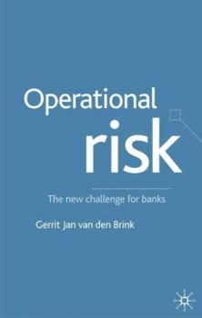 Hardcover Operational Risk: The New Challenge for Banks Book