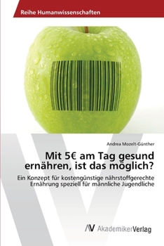 Paperback Mit 5 am Tag gesund ernähren, ist das möglich? [German] Book