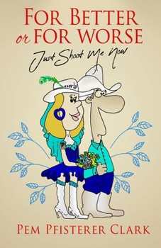 Paperback FOR BETTER OR FOR WORSE Just Shoot Me Now Book