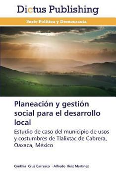 Paperback Planeación y gestión social para el desarrollo local [Spanish] Book