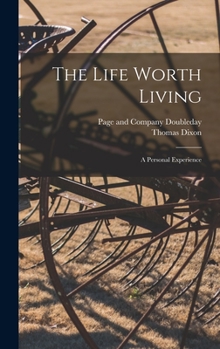 Hardcover The Life Worth Living: A Personal Experience Book