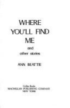 Paperback Where You'll Find Me and Other Stories Book