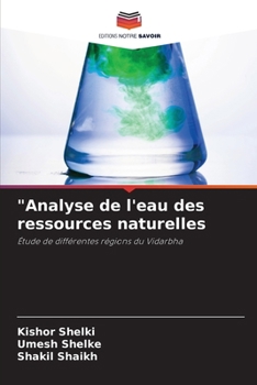 "Analyse de l'eau des ressources naturelles (French Edition)