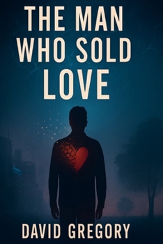 The Man Who Sold Love