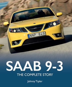 Hardcover SAAB 9-3: The Complete Story Book