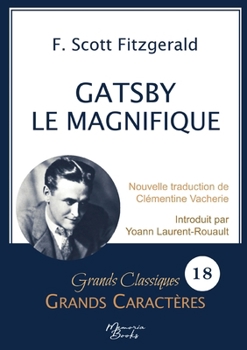 Paperback Gatsby le Magnifique en grands caractères: Police Arial 18 facile à lire [French] Book