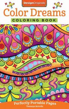 Paperback Color Dreams Coloring Book: Perfectly Portable Pages Book