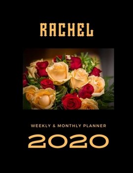 2020 Weekly & Monthly Planner: Rachel...This Beautiful Planner is for You-Reach Your Goals / Journal for Women & Teen Girls / Dreams Tracker & Goals ... Agenda Schedule Organizer / 8,5 x 11 inch