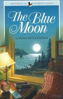 The Blue Moon - Book #5 of the Mysteries of Sparrow Island