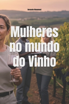 Mulheres no mundo do Vinho (Wines of the World)