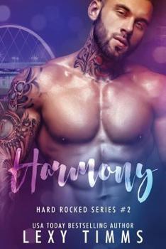 Harmony - Book #2 of the Hard Rocked