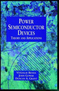 Hardcover Discrete and Integrated Power Semiconductor Devices: Theory and Applications Book
