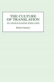 Hardcover The Culture of Translation in Anglo-Saxon England Book