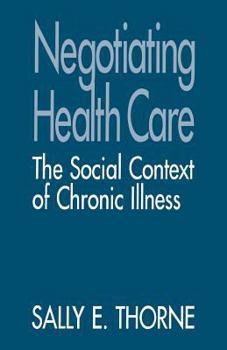 Paperback Negotiating Health Care: The Social Context of Chronic Illness Book