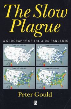 Paperback The Slow Plague: A Geography of the AIDS Pandemic Book