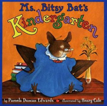 Hardcover Ms. Bitsy Bat's Kindergarten Book