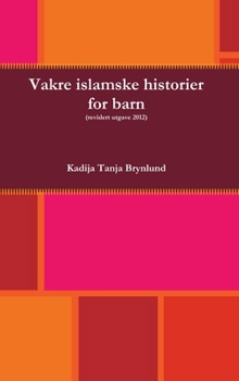 Hardcover Vakre islamske historier for barn [Norwegian] Book