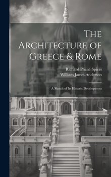 Hardcover The Architecture of Greece & Rome: A Sketch of Its Historic Development Book