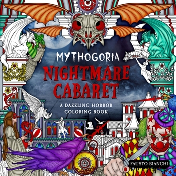 Paperback Mythogoria: Nightmare Cabaret: A Dazzling Horror Coloring Book