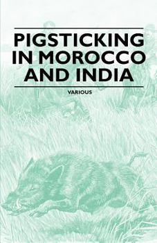 Paperback Pigsticking in Morocco and India Book