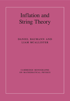 Inflation and String Theory - Book  of the Cambridge Monographs on Mathematical Physics
