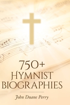 Hardcover 750+ Hymnist Biographies Book