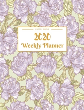 Weekly Planner 2020: Year At A Glance And Vertical Dated Pages | 8.5 x 11 inches 120 pages