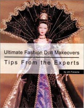 Paperback Ultimate Fashion Doll Makeovers Tips from the Experts Book