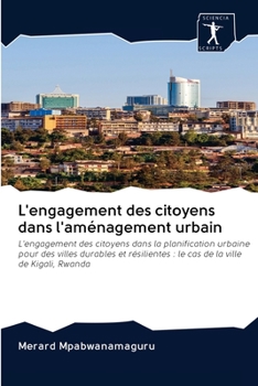 Paperback L'engagement des citoyens dans l'aménagement urbain [French] Book