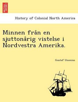 Minnen fr�n en sjutton�rig vistelse i Nordvestra Amerika; 02