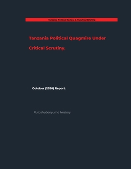 Paperback Tanzania Political Quagmire Under Critical Scrutiny. Book