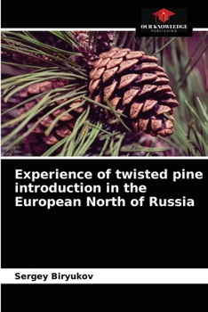 Paperback Experience of twisted pine introduction in the European North of Russia Book