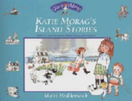Paperback Katie Morag's Island Stories: Four of Your Favourite Katie Morag Adventures Book