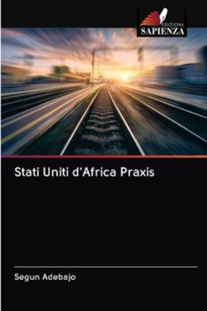 Paperback Stati Uniti d'Africa Praxis [Italian] Book