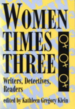 Paperback Women Times Three: Writers, Detectives, Readers Book