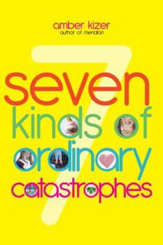Paperback 7 Kinds of Ordinary Catastrophes Book