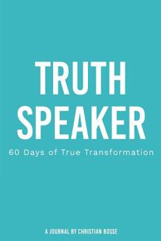 Paperback Truth Speaker: 60 Days of True Transformation Book