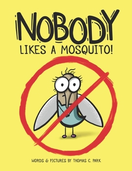 Paperback Nobody Likes a Mosquito Book