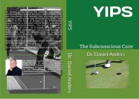 Paperback YIPS: The Subconscious Cure Book
