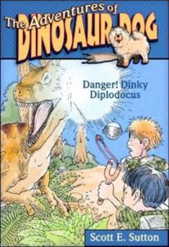 Paperback Danger: Dinky Diplodocus (The Adventures of Dinosaur Dog) Book